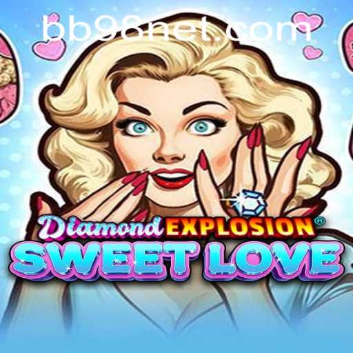Exploring the World of DiamondExplosionSweetLove and bb98 PH Login